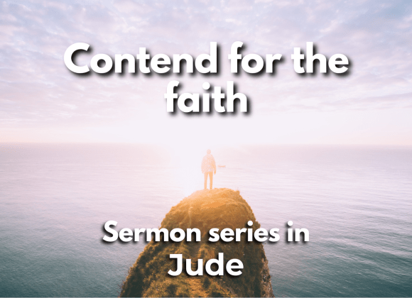 Jude Jude 1-4 – Contend for the faith